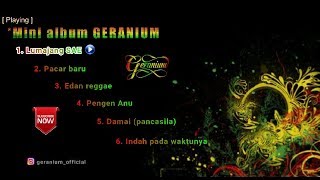 FULL MINI ALBUM GERANIUM [upl. by Aramat938]