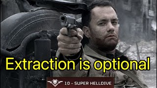 Helldivers 2 Extraction is Optional [upl. by Nytsirk699]