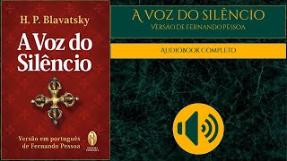 A Voz Do Silêncio  Helena P Blavatsky  AudioBook [upl. by Gould]