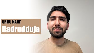 Badrudduja  Urdu Naat Cover by Hafeez  Originally by Late Junaid Jamshed [upl. by Oeht312]