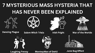 7 Mysterious Mass Hysteria that has never been explained [upl. by Atikahc]