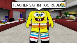 When Spongebob Doesnt Wanna Go To School ROBLOX FUNNY MEME [upl. by Sima]