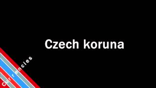 How to Pronounce Czech koruna [upl. by Rubia]