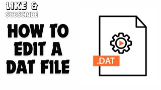 How to Edit a Dat File [upl. by Snowman715]