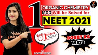 Solve One Organic Chemistry Question  NEET 2021 Preparation  NEET Chemistry  Anshu Maam [upl. by Bruning493]