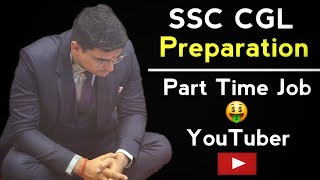 Part Time Job with SSC CGL Preparation [upl. by Rebmak33]