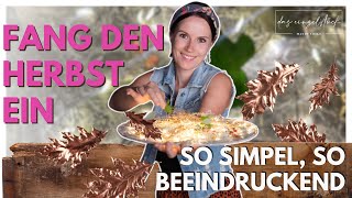 Fang den Herbst ein Ein DIY so simpel  so beeindruckend [upl. by Naveb]