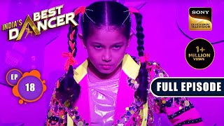 Indias Best Dancer Season 3  Teen Ka Tadka  Ep 18  Full Episode  4 June 2023 [upl. by Metah]