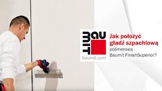 Jak położyć gładź szpachlową polimerową Baumit FinishSuperior [upl. by Tila]