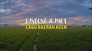 VIDEO LIRIK BUNGONG JEUMPA [upl. by Asilad]