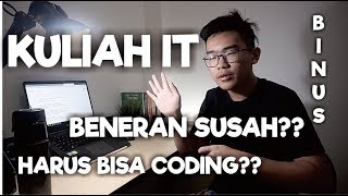 Rasanya Kuliah IT di BINUS SUSAH [upl. by Rabush]