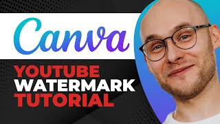 How to Create a Watermark for YouTube Videos on Canva Easy [upl. by Mikkanen]