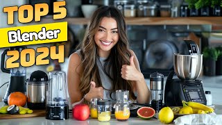 Top 5 Blenders for Your Kitchen in 2024 [upl. by Euqinomod]