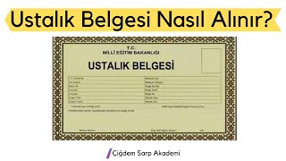 Ustalık Belgesi Nasıl Alınır  Detaylı Anlatım [upl. by Tnert]