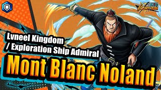 【ONE PIECE BOUNTYRUSH】 Lvneel Kingdom  Exploration Ship Admiral Mont Blanc Noland [upl. by Othelia]