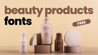 6 Typefaces Perfect for Beauty Products Packaging design FREE download [upl. by Ainat]