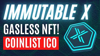 ITS HERE Immutable X IMX Coinlist token sale  Gasless NFT Games [upl. by Ubana]