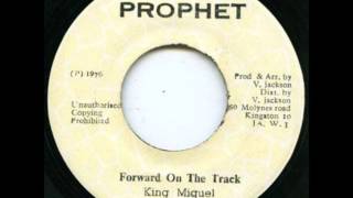 ReGGae Music 304  King Miguel  Forward On The Track Prophet [upl. by Herries253]