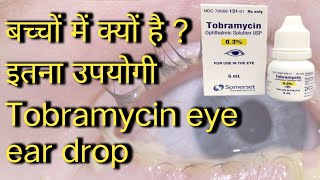 Tobra  tobramycin eye ear drop  full review in Hindi [upl. by Anitsirc]