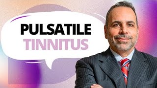 Famous Surgeon Reveals SHOCKING Pulsatile Tinnitus Treatments [upl. by Myk68]