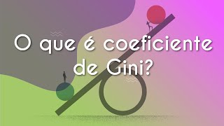 O que é coeficiente de Gini  Brasil Escola [upl. by Enaujed]