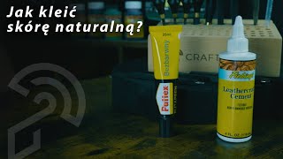 Jak kleić skórę naturalną Fiebing’s Leathercraft Cement  Butapren [upl. by Kiona]