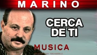 Marino  Cerca De Ti musica [upl. by Eimak]