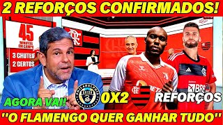 🚨😱 O FLAMENGO TÁ GRANDE NO MERCADO 2 REFORÇOS CONFIRMADOS NO MENGÃO  NOTICIAS DO FLAMENGO [upl. by Iolanthe12]