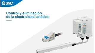 Soluciones SMC para controlar y eliminar los riesgos de la electricidad estática en la industria [upl. by Palermo]