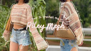 crochet riley mesh sweater tutorial  beginner friendly  for any sizes  moon and baileys [upl. by Dori]