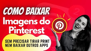 Como Baixar Imagens do Pinterest Muito SIMPLES e RÁPIDO [upl. by Acnaib]