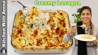 Chicken Lasagna with Creamy Sauce Recipe  White Sauce Lasagna  Kitchen With Amna [upl. by Rekab]