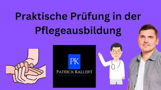 Ablauf der praktischen Prüfung in der Pflegeausbildung  Examen [upl. by Jari345]