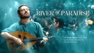 Sami Yusuf  River of Paradise  When Paths Meet Vol 2 [upl. by Nniuq]