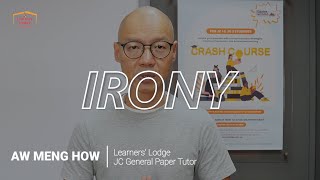 JC General Paper Tuition Teacher Aw Meng How  Literary Question Situation Irony [upl. by Colley]