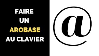 Comment faire un arobase au clavier [upl. by Oiram770]