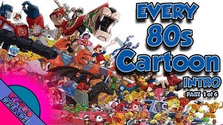 EVERY 80s Cartoon Intro EVER  Part 1 of 4 [upl. by Ramses]