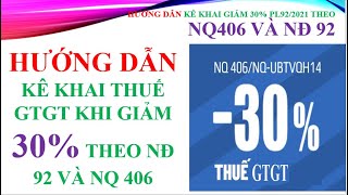 Hướng dẫn kê khai thuế 01GTGT giảm 30 theo NĐ922021NĐCP và NQ406NQUBTVQH [upl. by Remsen704]