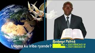 Uvoma ku iriba ryande by Rushenyi Patrick [upl. by Haleigh]