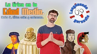 LA LÍRICA MEDIEVAL CULTA Y CORTESANA Lengüeando que es gerundio [upl. by Leacim142]