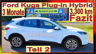 Ford Kuga Plugin Hybrid ✔ 3 Monats Fazit 2  24 Monate Langzeittest Teil 17  Ford Kuga PHEV [upl. by Jun]