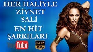 HER HALİYLE ZİYNET SALİ  EN HİT ŞARKILARI HD [upl. by Atekram987]