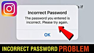 Instagram Incorrect Password Problem Solve  Instagram Incorrect Password Problem Kaise Thik Kare [upl. by Hnoj]