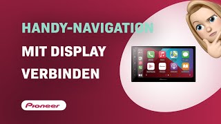 Wie verbinde ich mein HandyNavigation mit dem Pioneer SPHDA160DAB Display [upl. by Etteniuq437]