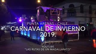 CARNAVAL DE INVIERNO 2019 EN PUNTA ARENAS [upl. by Nrevel85]