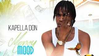 Kapella Don  Money Mood Dreamers Riddim October 2016 [upl. by Enailuj]