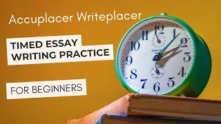 Writeplacer® Success A Howto Guide for the Accuplacer® Essay Test [upl. by Alessandra]