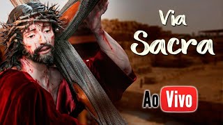 SEXTAFEIRA DA PAIXÃO Via Sacra  AO VIVO [upl. by Ailhat]