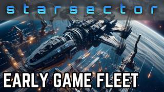 Early Game Fleet  Starsector [upl. by Maris]