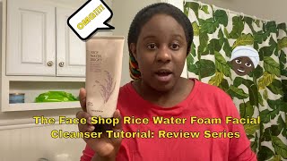 The Face Shop Rice Water Foam Facial Cleanser TutorialReview Series [upl. by Meng]